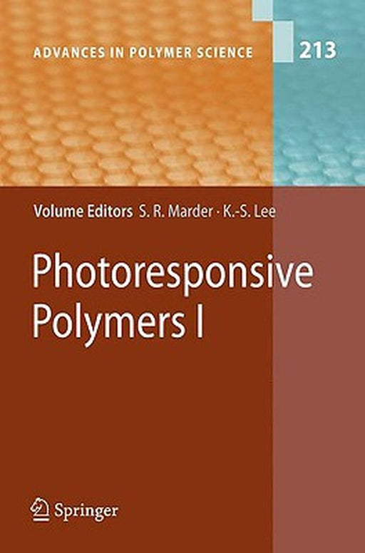 Photoresponsive Polymers I by Seth Marder, Dieter Neher