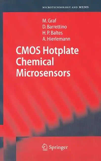 CMOS Hotplate Chemical Microsensors by Markus Graf