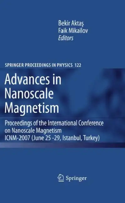 Advances in Nanoscale Magnetism by Bekir Aktas, Faik Mikailov