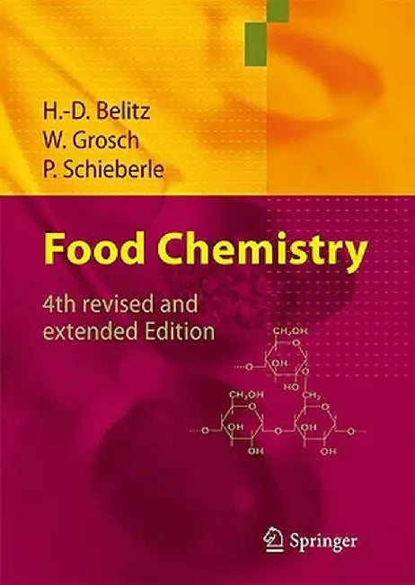 Food Chemistry by H. -D Belitz