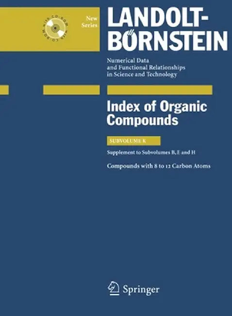Compounds with 8 to 12 Carbon Atoms (Supplement to Subvolume B, E and H) by G. Peters