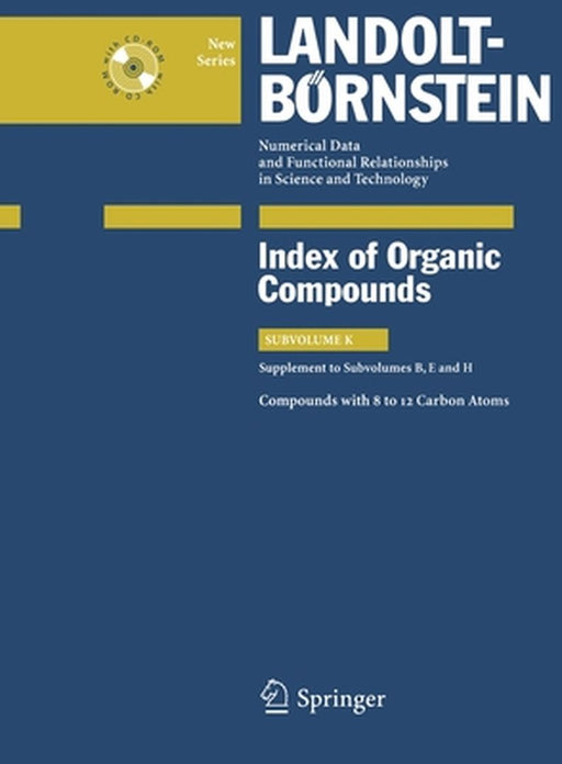 Compounds with 8 to 12 Carbon Atoms (Supplement to Subvolume B, E and H) by G. Peters