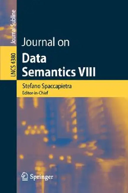 Journal on Data Semantics VIII by Stefano Spaccapietra