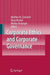 Corporate Ethics and Corporate Governance by Walther C. Zimmerli
