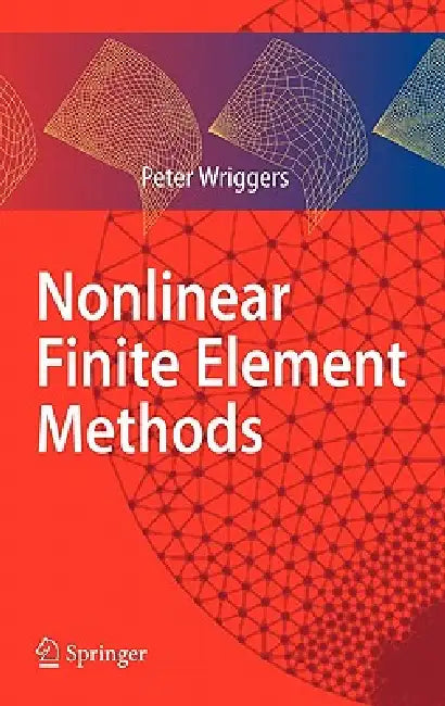 Nonlinear Finite Element Methods by Peter Wriggers