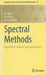 Spectral Methods: Algorithms, Analysis and Applications by Jie Shen
