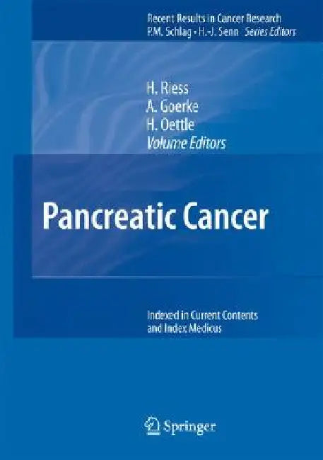 Pancreatic Cancer by H. Riess, A. Goerke, H. Oettle