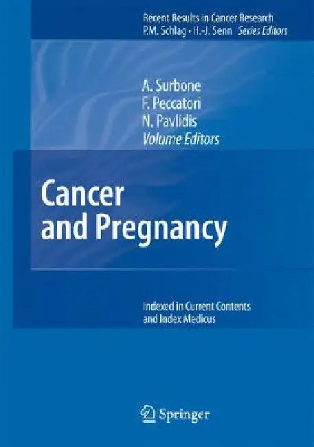 Cancer and Pregnancy by A. Surbone, F. Peccatori, N. Pavlidis