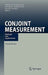 Conjoint Measurement: Methods and Applications by Anders Gustafsson