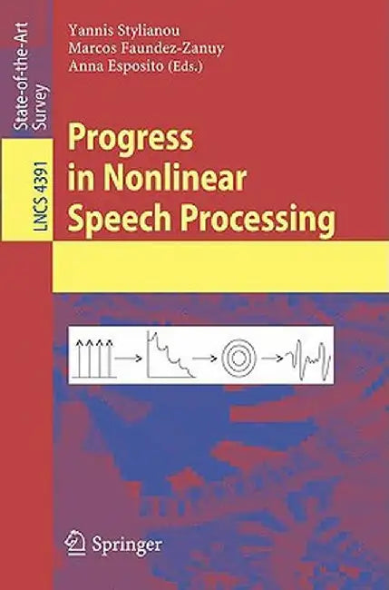Progress in Nonlinear Speech Processing by Yannis Stylianou