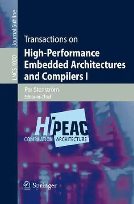 Transactions on High-Performance Embedded Architectures and Compilers I by Mike O'Boyle