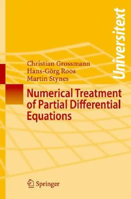 Numerical Treatment of Partial Differential Equations by Christian Grossmann