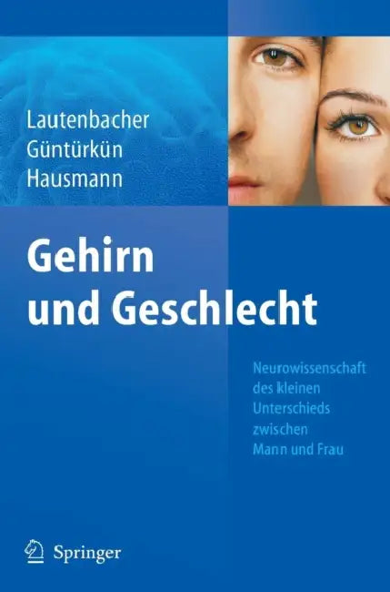 Gehirn Und Geschlecht: Neurowissenschaft Des Kleinen Unterschieds Zwischen Frau Und Mann by Stefan Lautenbacher, Onur Güntürkün, Markus Hausmann