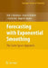 Forecasting with Exponential Smoothing: The State Space Approach by Rob Hyndman