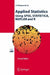 Applied Statistics Using Spss, Statistica, MATLAB and R [With CDROM] by Joaquim P. Marques de Sá