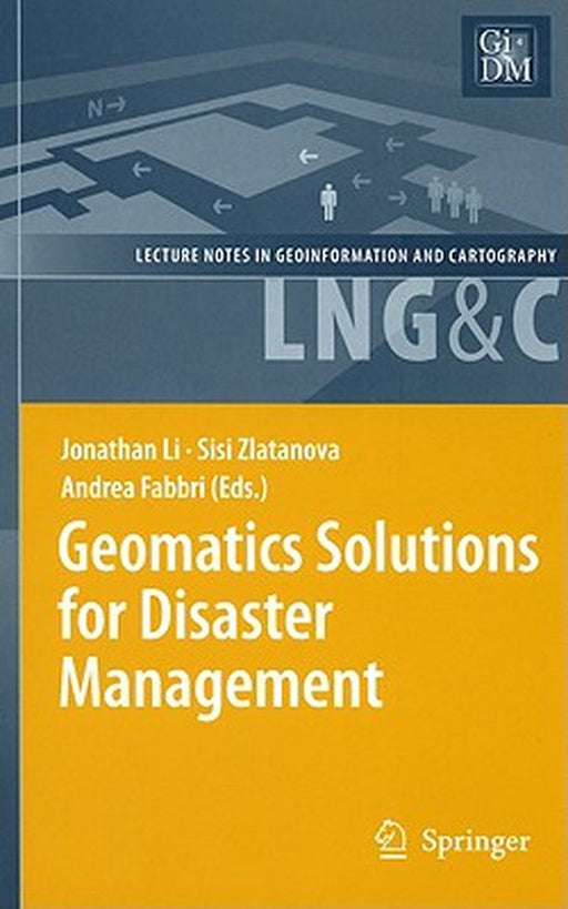 Geomatics Solutions for Disaster Management by Jonathan Li