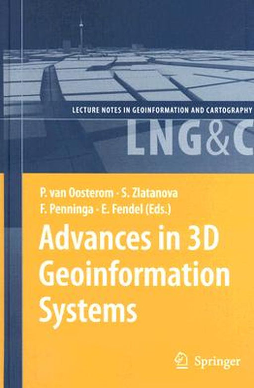 Advances in 3D Geoinformation Systems by Peter Van Oosterom