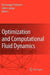 Optimization and Computational Fluid Dynamics by Dominique Thévenin