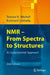 NMR - From Spectra to Structures: An Experimental Approach by Terence N. Mitchell
