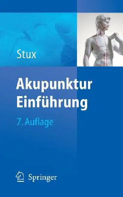 Akupunktur: Einführung by Gabriel Stux, P. Kofen, K. a. Sahm