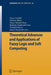 Theoretical Advances and Applications of Fuzzy Logic and Soft Computing by Oscar Castillo