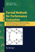 Formal Methods for Performance Evaluation: 7th International School on Formal Methods for the Design of Computer, Communication and Software Systems, by Marco Bernardo
