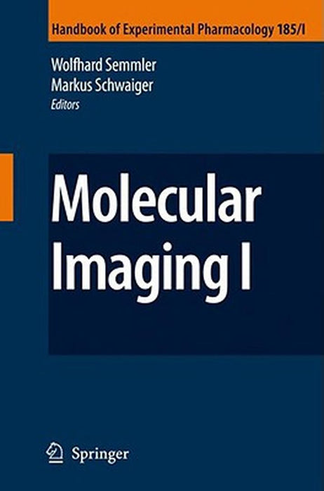 Molecular Imaging I: Preliminary Entry 1100 by Wolfhard Semmler, Markus Schwaiger