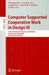 Computer Supported Cooperative Work in Design III: 10th International Conference CSCWD 2006 Nanjing China May 3-5 2006 Revised Selected Papers by Shen