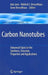 Carbon Nanotubes: Advanced Topics in the Synthesis, Structure, Properties and Applications by Ado Jorio