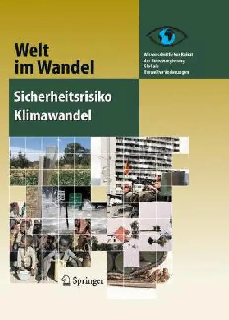 Sicherheitsrisiko Klimawandel by Wissenschaftlicher Beirat Der Bundesregi