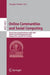 Online Communities and Social Computing: Second International Conference, Ocsc 2007, Held as Part of Hci International 2007, Beijing, China, July 22-2 by Douglas Schuler