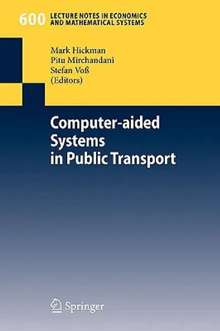 Computer-Aided Systems in Public Transport by Mark Hickman