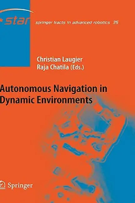 Autonomous Navigation in Dynamic Environments by Christian Laugier