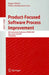 Product-Focused Software Process Improvement: 8th International Conference, PROFES 2007 Riga, Latvia, July 2-4, 2007 Proceedings by Jürgen Münch