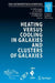 Heating Versus Cooling in Galaxies and Clusters of Galaxies by Hans Böhringer