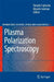 Plasma Polarization Spectroscopy by Takashi Fujimoto
