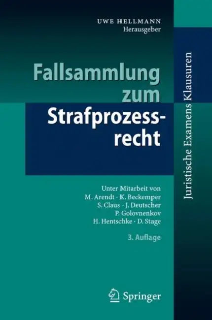 Fallsammlung Zum Strafprozessrecht by Uwe Hellmann, M. Arendt, K. Beckemper