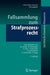 Fallsammlung Zum Strafprozessrecht by Uwe Hellmann, M. Arendt, K. Beckemper