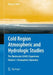 Cold Region Atmospheric and Hydrologic Studies: The MacKenzie Gewex Experience: Atmospheric Dynamics by Ming-Ko Woo