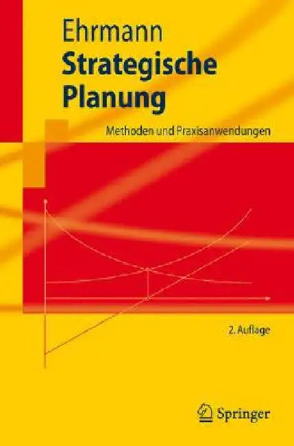 Strategische Planung: Methoden Und Praxisanwendungen by J. Dormann, Thomas Ehrmann, B. Meiseberg