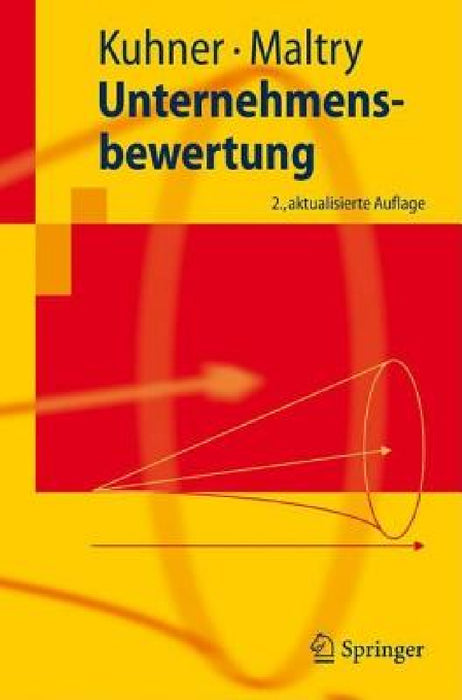 Unternehmensbewertung by Christoph Kuhner, Helmut Maltry