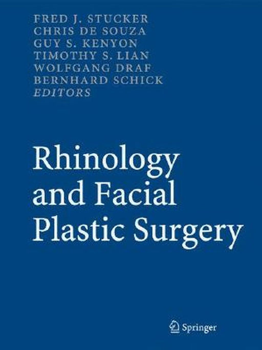Rhinology and Facial Plastic Surgery by Fred J. Stucker