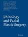 Rhinology and Facial Plastic Surgery by Fred J. Stucker