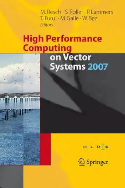 High Performance Computing on Vector Systems 2007 by Sabine Roller