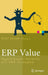 Erp Value: Signifikante Vorteile Mit Erp-Systemen by Olaf Jacob, D. Doeffinger, V. Foerster
