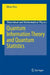 Quantum Information Theory and Quantum Statistics by Dénes Petz