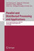 Parallel and Distributed Processing and Applications: 5th International Symposium, ISPA 2007 Niagara Falls, Canada, August 29-31, 2007 Proceedings by Ivan Stojmenovic