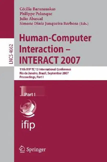Human-Computer Interaction: INTERACT 2007 by Cecília Baranauskas