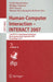 Human-Computer Interaction - INTERACT 2007: 11th IFIP TC 13 International Conference Rio de Janeiro, Brazil, September 10-14, 2007 Proceedings, Part I by Cecília Baranauskas