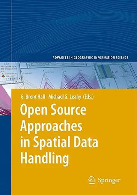 Open Source Approaches in Spatial Data Handling by Brent Hall